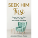 Seek Him First: How to Hear from God, Walk in His Will, and Change Your World
