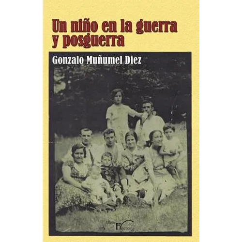 Un niño en la guerra y posguerra