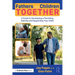 Fathers and Children Together: A Guide to Developing a Parenting Identity and Supporting Your Child