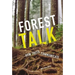 Forest Talk: How Trees Communicate