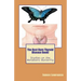 The Best Darn Thyroid Disease Book!: Studies on the Metabolic Butterfly