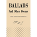 Ballads and Other Poems