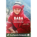 Baba: How We Carry Our Fathers and How We Become Them