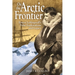On the Arctic Frontier: Ernest Leffingwell's Polar Explorations and Legacy