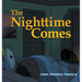 The Nighttime Comes