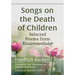 Songs on the Death of Children: Selected Poems from Kindertotenlieder