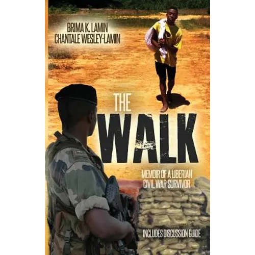 The Walk: Memoir of a Liberian Civil War Survivor