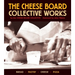 The Cheese Board: Collective Works: Bread, Pastry, Cheese, Pizza [A Baking Book]
