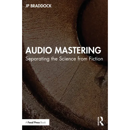 Audio Mastering: Separating the Science from Fiction