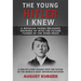 The Young Hitler I Knew: A Boyhood Friend Recounts Growing Up with the Future Fuhrer of the Third Reich