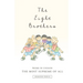 The Eight Brothers: Work in Unison, the Most Supreme of All