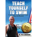 Ten Best Steps Teaching Yourself To Swim Safely And Efficiently