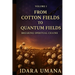 From Cotton Fields to Quantum Fields: Breaking Spiritual Chains
