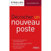 Décrocher un nouveau poste