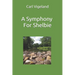 A Symphony for Shelbie