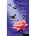 Timeless Love: A Guide to Healing Grief and Learning to Live Again