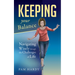 Keeping Your Balance: Navigating Wisely Through the Challenges of Life