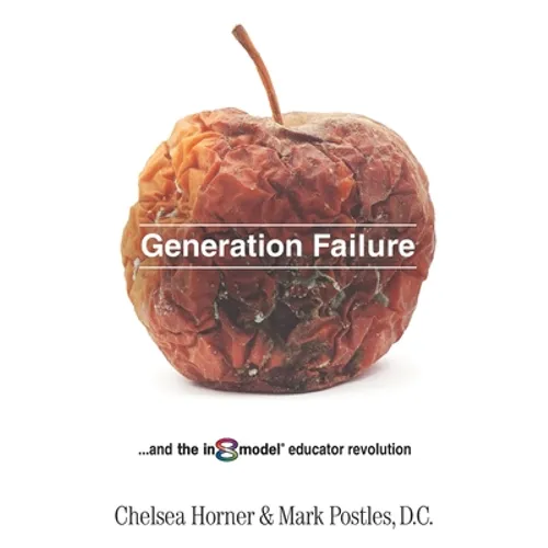 Generation Failure: and the in8model educator revolution