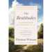 The Beatitudes: An Exposition of Matthew 5:1-12