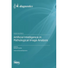 Artificial Intelligence in Pathological Image Analysis
