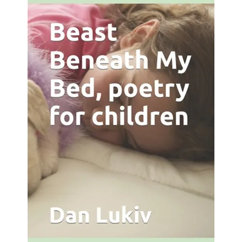 Beast Beneath My Bed, poetry for children