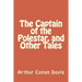 The Captain of the Polestar, and Other Tales