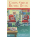 Cross-Stitch Before Dying