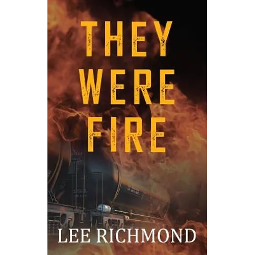 They Were Fire