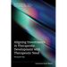 Aligning Investments in Therapeutic Development with Therapeutic Need: Closing the Gap