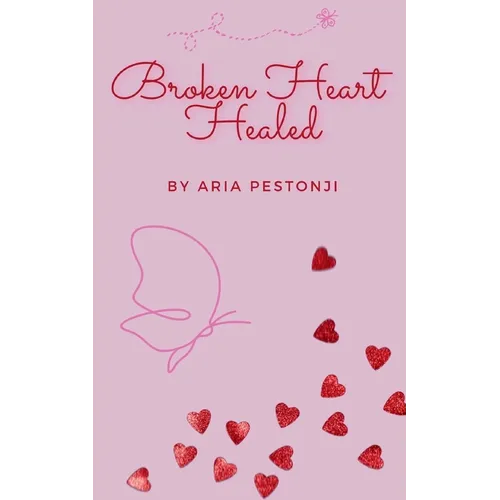 Broken Heart Healed