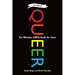 Queer, 2nd Edition: The Ultimate LGBTQ Guide for Teens