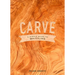 Carve: A Simple Guide to Whittling