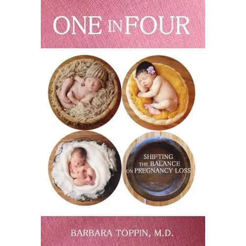One in Four: Shifting the Balance on Pregnancy Loss
