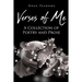 Verses of Me: A Collection of Poetry and Prose