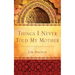 Things I Never Told My Mother