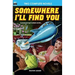 Somewhere I'll Find You & The Time Armada