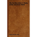 The Ku Klux Klan: A Study of the American Mind