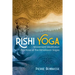 Rishi Yoga: Movement Meditation Practices of the Himalayan Sages