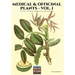 Medical & Officinal Plants - VOL. 1: Piante officinali, medicinali e aromatiche