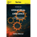 The Book On Operational Excellence: From High-Level Strategy to Ground-Level Execution
