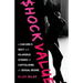 Shock Value: a Cam Girl's Sexy and Hilarious Stories of Capitalizing on Sexual Desire