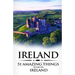 Ireland: Ireland Travel Guide: 51 Amazing Things to Do in Ireland