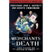 Merchants of Death: Global Oligarchs and Their War On Humanity