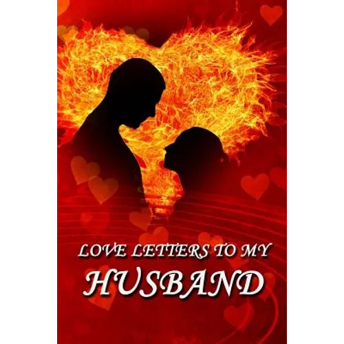 Love Letters to My Husband