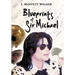 Blueprints of Sir Michael