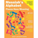 Messiah's Alphabet: Places Have Meaning: An Exploration of the Meanings of the Names of Places Mentioned in the Old and New Testaments
