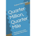 Quarter Million, Quarter Mile: The Real Story of the Legendary Street Race