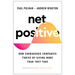 Net Positive: How Courageous Companies Thrive by Giving More Than They Take