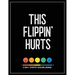 This Flippin' Hurts: A Pain & Symptom Tracking Journal for Chronic Pain & Illness (Large Edition - 8.5 x 11 and 6 months of tracking)
