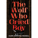 The Wolf Who Cried Boy